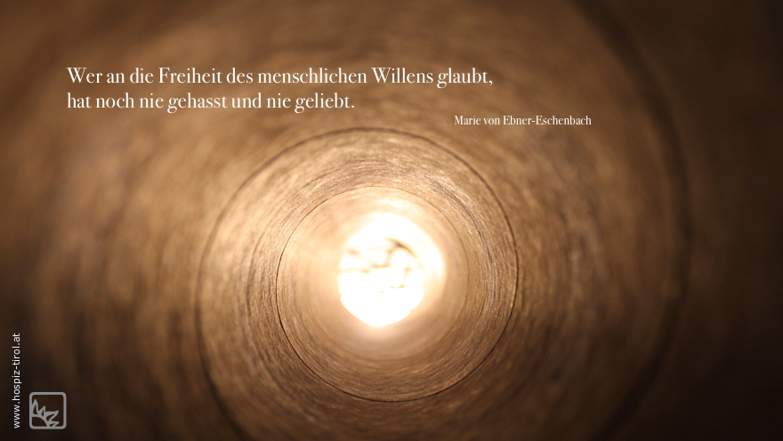 Gedanken Freiheit Wille Tiroler Hospiz Gemeinschaft