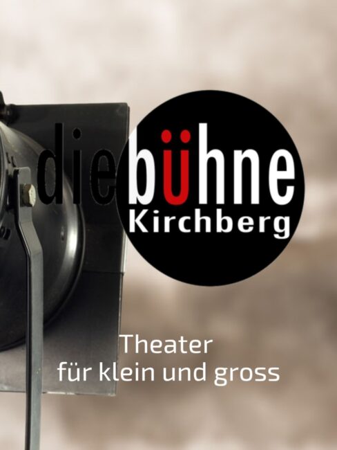 Bühne Kirchberg - Foto mit folgendem Text im Bild: bühne kirchberg - Theater für klein und groß